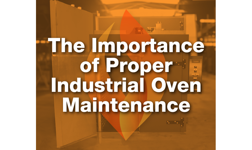 importance of proper industrial oven maintenance