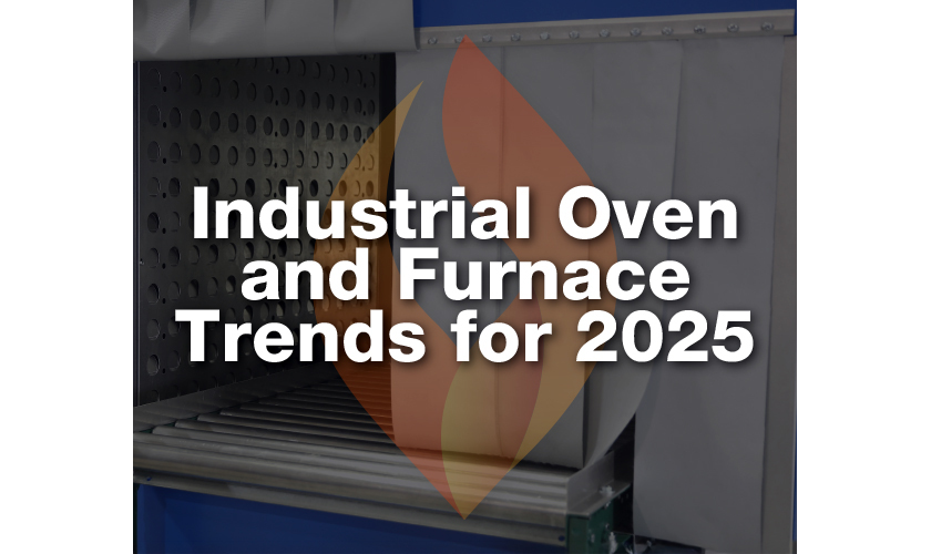 Industrial Oven and Furnace Trends for 2025